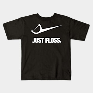 Dentist Just Floss Dental Office Kids T-Shirt